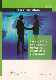 Casos prcticos para la gestin empresarial de despachos profesionales