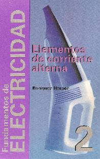 Fundamentos de Elctricidad Elementos de corriente alterna Vol 2