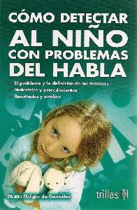 Cmo detectar al nio con problemas del habla