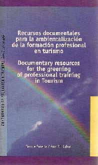 Recursos Documentales para la Ambientalizacion de la Formacion profesional en Turismo