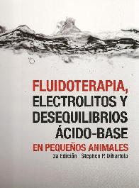 Fluidoterapia, electrolitos y desequilibrios cido-base en pequeos animales