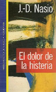 El dolor de la histeria.