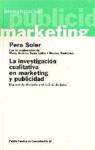 La investigacin cualitativa en mrketing y publicidad