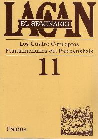 Los cuatro conceptos Fundamentales del Psicoanalisis El seminario 11