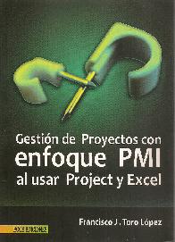 Gestin de Proyectos enfoque PMI al usar Proyect y Excel