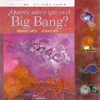 Quers saber qu es el Big Bang?