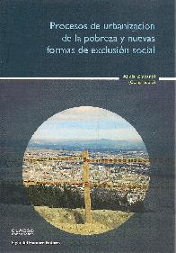 Procesos de urbanizacin de la pobreza y nuevas formas de exclusin social