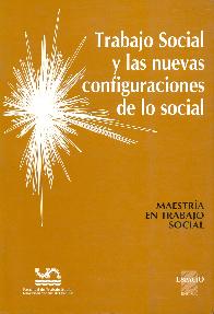 Trabajo social y las nuevas configuraciones de lo social