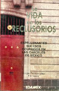 La vida en los reclusorios