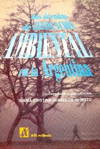 Dos decadas de legislacion ambiental en la Argentina