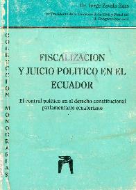 Fiscalizacion y juicio politico en el Ecuador