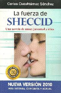 La fuerza de Sheccid