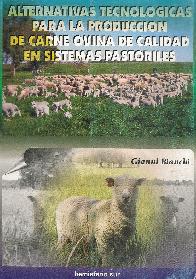Alternativas tecnologicas para la produccion de carne ovina de calidad en sistemas pastoriles