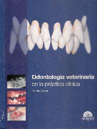 Odontologia Veterinaria en la practica clinica