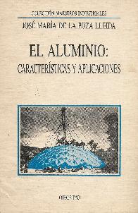 El aluminio: caracteristicas y aplicaciones