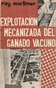 Explotacion Mecanizada del Ganado Vacuno