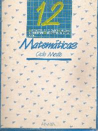 Cuaderno de Matematicas 12. Ciclo medio