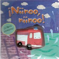 Ninoo, niinoo!