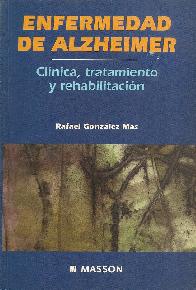 Enfermedad de Alzheimer Clnica, tratamiento y rehabilitacin