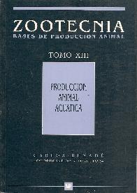 Zootecnia Bases de producción animal Tomo XIII 