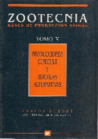 Producciones Cunicula y Avicolas Alternativas Zootecnia Tomo X