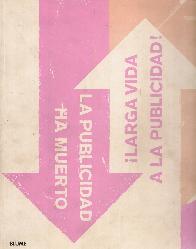 La Publicidad ha Muerto Larga Vida a la Publicidad