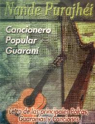ande Purajhi Cancionero Popular Guarani