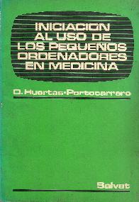 Iniciacion al uso de los pequeos ordenadores en medicina