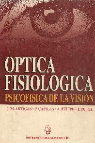 Optica fisiologica psicofisica de la vision