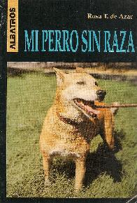 Mi Perro sin Raza