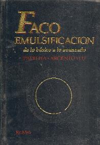 Facoemulsificacion: De Lo Basico A Lo Avanzado