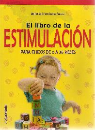 El libro de la Estimulacin para chicos de 0 a 36 meses