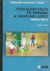Educacin Fsica en Primaria  a traves del Juego 1 ciclo