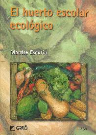 El huerto escolar ecolgico