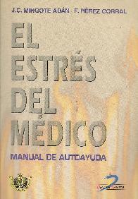 El estres del medico Manual de Autoayuda