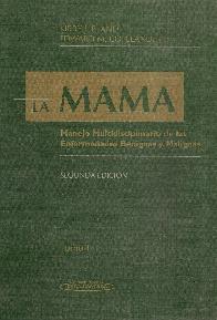 La Mama, manejo multidisciplinario de las enfermedades benignas y malignas 2ts