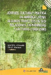 Jvenes, cultura y poltica en Amrica Latina: