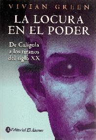 La locura del poder