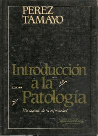 Introduccion a la patologia : mecanismos de la enfermedad