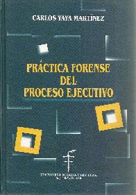 Prctica Forense del Proceso Ejecutivo