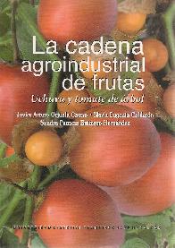 La cadena  agroindustrial de frutas