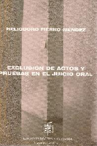 Exlusin de Actos y Pruebas en el Juicio Oral