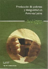Produccin de pobreza y desigualdad en Amrica Latina