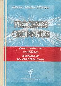 Procesos Ordinarios. Modelos prcticos, comentarios, jurisprudencia, accin reivindicatoria