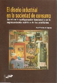 El diseo industrial en la sociedad de consumo