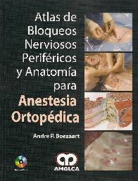 Anestesia Ortopdica atlas de Bloqueos Nerviosos Perifricos y anatoma para