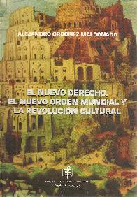 El nuevo derecho, el nuevo orden mundial y la revolucin cultural