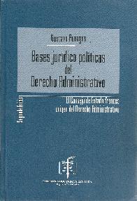 Bases jurdico polticas del Derecho Administrativo