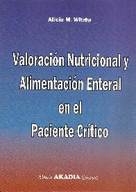 Valoracin Nutricional y Alimentacin Enteral en el Paciente Crtico