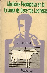 Medicina productiva en la crianza de becerros lecheros